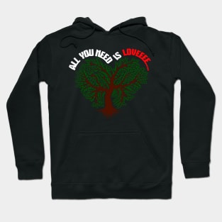 All you need is love Hoodie